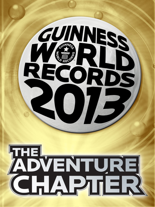 Title details for THE ADVENTURE CHAPTER by Guinness World Records - Wait list